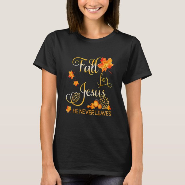 Camiseta Caer Por Jesús Nunca Deja Al Cristiano Otoño (Anverso)