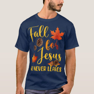 Camiseta Caer Por Jesús Nunca Deja Al Cristiano Otoño