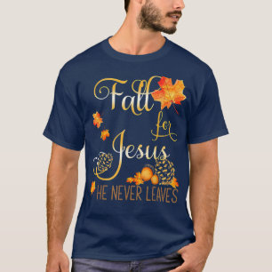Camiseta Caer Por Jesús Nunca Deja Al Cristiano Otoño