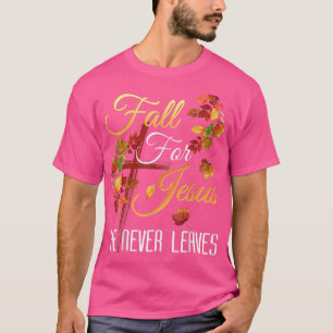 Camiseta Caer Por Jesús Nunca Deja El Ch Religioso Otoño