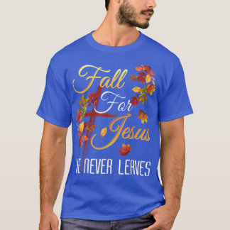 Camiseta Caer Por Jesús Nunca Deja El Ch Religioso Otoño