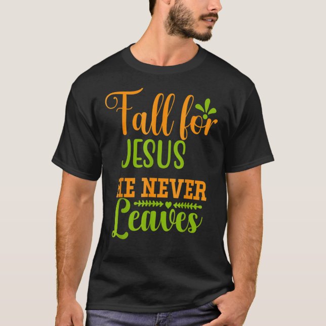 Camiseta Caer Por Jesús Nunca Deja El Retro Otoño Que (Anverso)