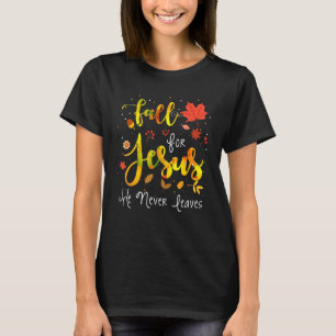 Camiseta Caer Por Jesús Nunca Deja La Fe Cristiana