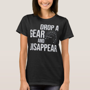 Camiseta Caer Un Engranaje Y Desaparecer La Carreras De Raz