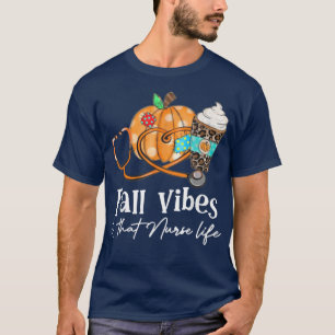 Camiseta Caer Vibes De Enfermería Y Esa Vida De Enfermería 