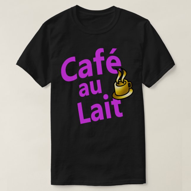 Camiseta Caf au Lait French for coffee with milk (Diseño del anverso)