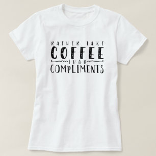 Camiseta Café a elogios