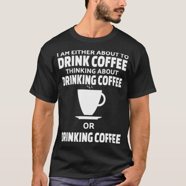 Camiseta CAFÉ A Punto De Beber Café Caricatura linda (Anverso)