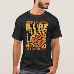 Camiseta Café Adicto Más Espresso Menos Depresión