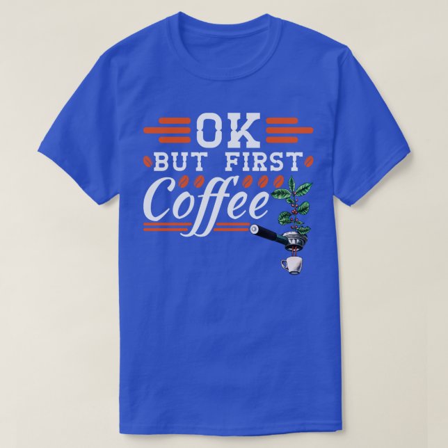 Camiseta Café Amante Regalo Barista Espresso Pero Primer Ca (Diseño del anverso)