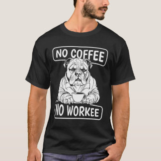 Camiseta Café American Bully Dog No Café No Trabaja regalo
