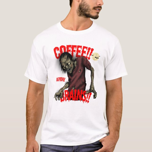 Camiseta Café antes de los cerebros - Gracioso Zombie (Anverso)