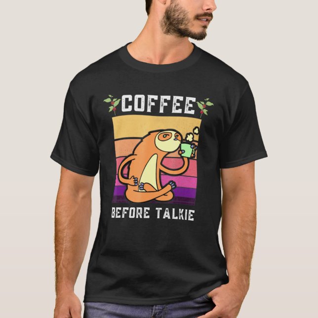 Camiseta Café antes de Talkie Sloth (Anverso)