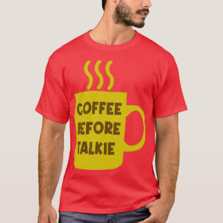 Camiseta Café antes del Talkie 1