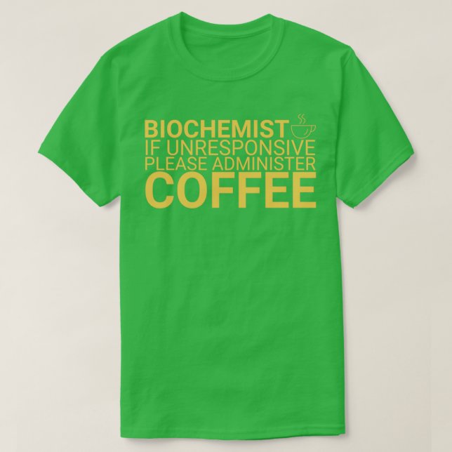 Camiseta Café bioquímico bioquímica 6 (Diseño del anverso)