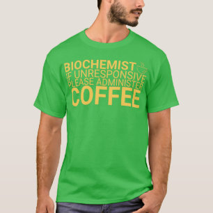 Camiseta Café bioquímico bioquímica 6