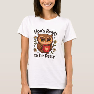 Camiseta Café Búho Sassy ¿Listo para Ser Malicioso?