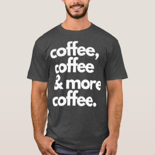 Camiseta Café Café Café Café Café Barista Vida