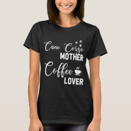 Camiseta Café Caña Corso Mamá Lover