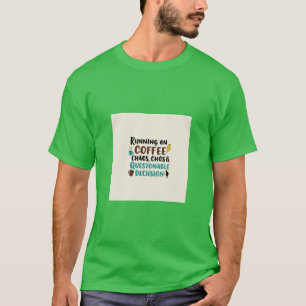 Camiseta Café, Chos y Caos - Cita divertida