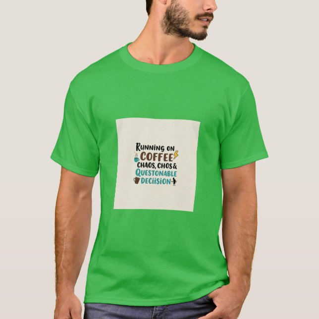Camiseta Café, Chos y Caos - Cita divertida (Anverso)