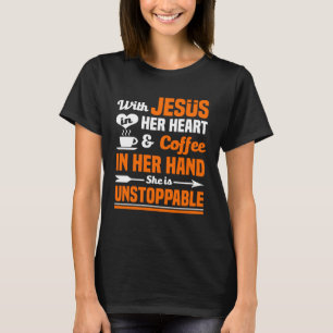 Camiseta Café Con Jesús En El Corazón Es Imparable