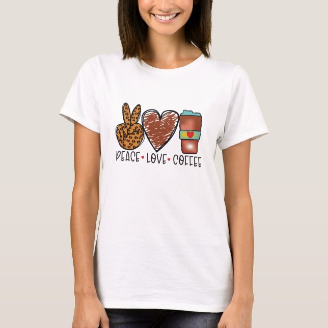 Camiseta Café de amor moderno por la paz (Anverso)