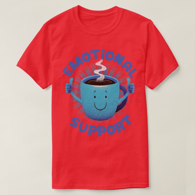 Camiseta Café de apoyo emocional de Tobe Fonseca (Diseño del anverso)