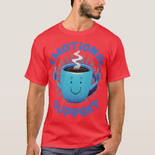 Camiseta Café de apoyo emocional de Tobe Fonseca