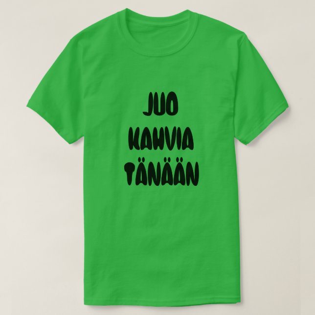 Camiseta Café de bebidas de Word finlandés hoy (Diseño del anverso)
