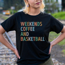 Camiseta Café de fin de semana y madre de baloncesto
