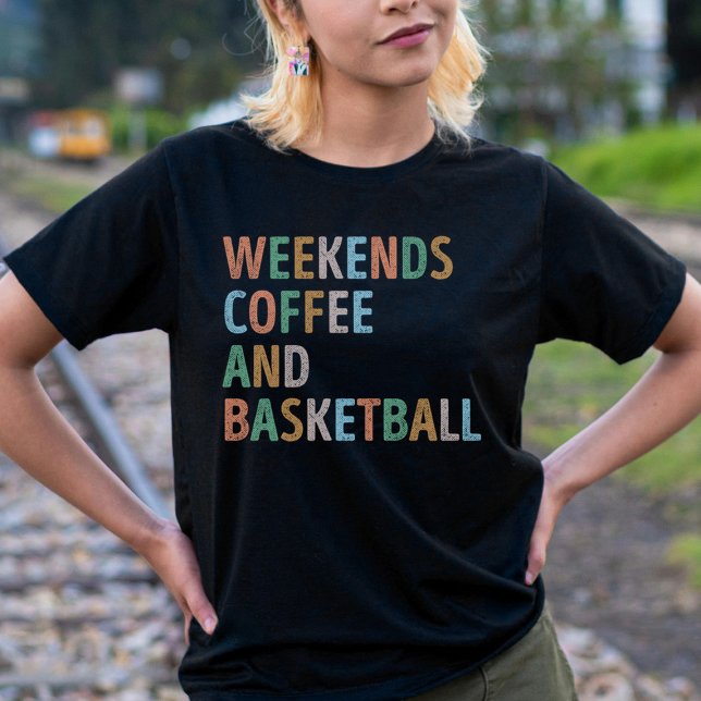 Camiseta Café de fin de semana y madre de baloncesto (Subido por el creador)