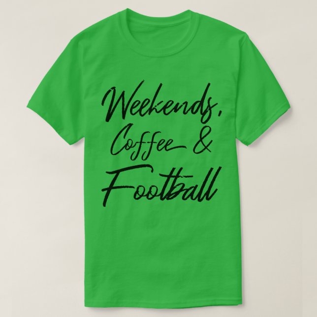 Camiseta Café De Fines De Semana Y IV 1 (Diseño del anverso)