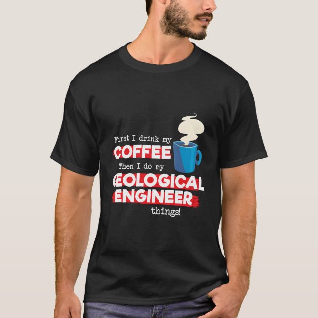 Camiseta Café de ingeniero geológico (Anverso)