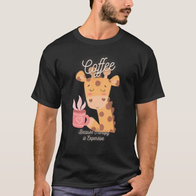 Camiseta Café de jirafa dulce porque la terapia es costosa (Anverso)