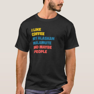 Camiseta Café de la dueña de perro de Malamute de Alaskan