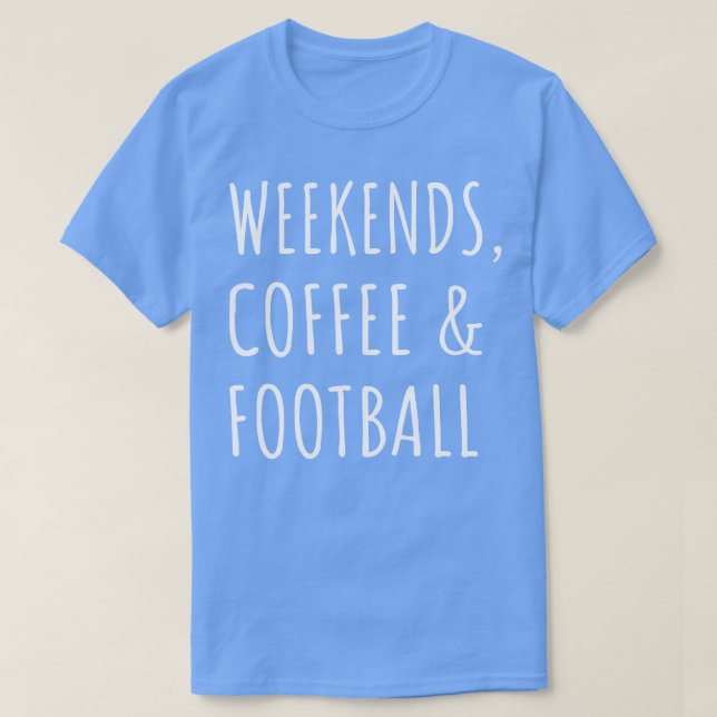 Camiseta Café De Los Fines De Semana Y I 1 (Diseño del anverso)