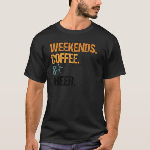 Camiseta Café De Los Fines De Semana Y Madre Saludable Madr