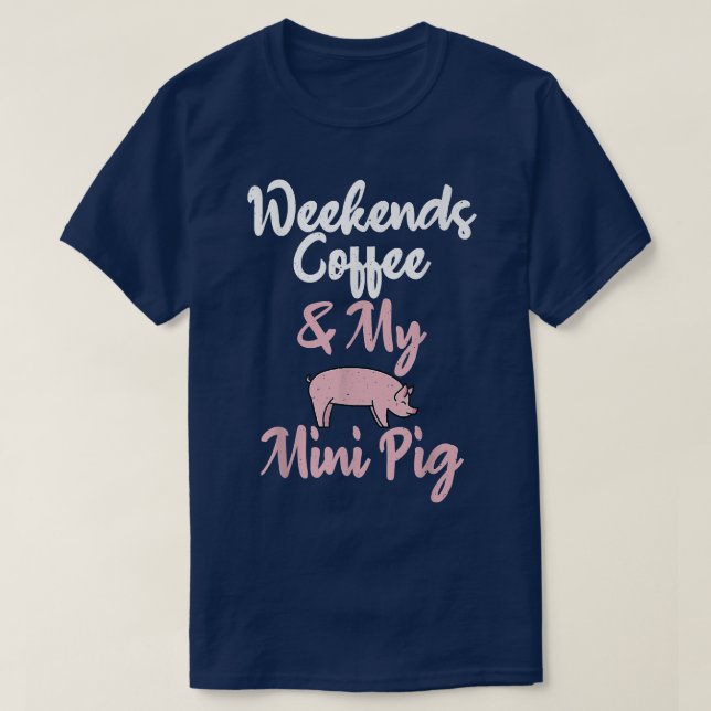 Camiseta Café De Los Fines De Semana Y Mi Propietario De Mi (Diseño del anverso)