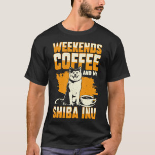 Camiseta Café De Los Fines De Semana Y Mi Regalo De Amante