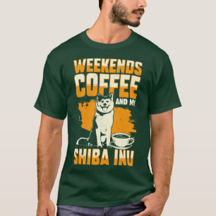 Camiseta Café De Los Fines De Semana Y Mi Regalo De Amante