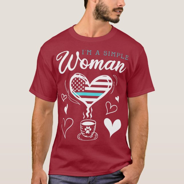 Camiseta Café De Raza De Perro, Soy Una Mujer Simple Estado (Anverso)