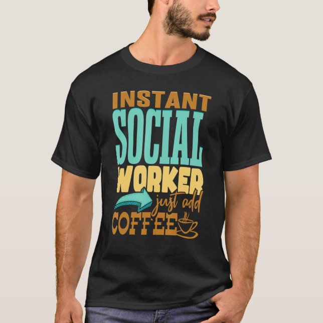 Camiseta Café de trabajador social instantáneo de la Semana (Anverso)