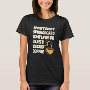 Camiseta Café del Buceador de Plataforma Salto de Trampolín