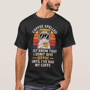 Camiseta Café Deletreado Al Revés Es Eeffoc Los Gatos Beben