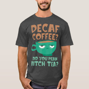 Camiseta Café descafeinado ideal de regalo para café