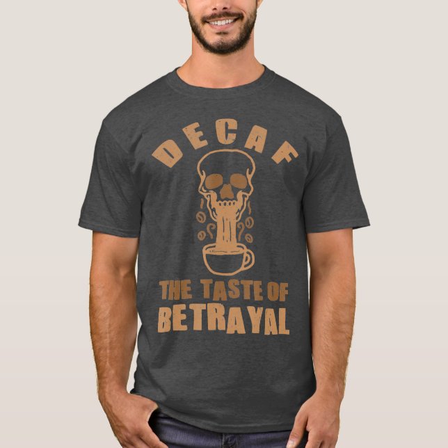 Camiseta Café descafeinado ideal de regalo para café (Anverso)