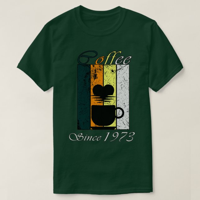 Camiseta Café desde 1973 Regalo de cumpleaños del café retr (Diseño del anverso)