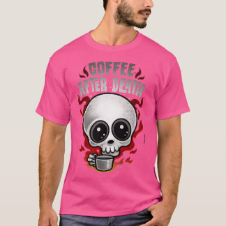 CAMISETA CAFÉ DESPUÉS DE LA MUERTE