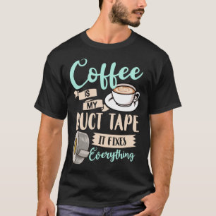 Camiseta Café Duct Cinta Cafeína Mujeres Espresso